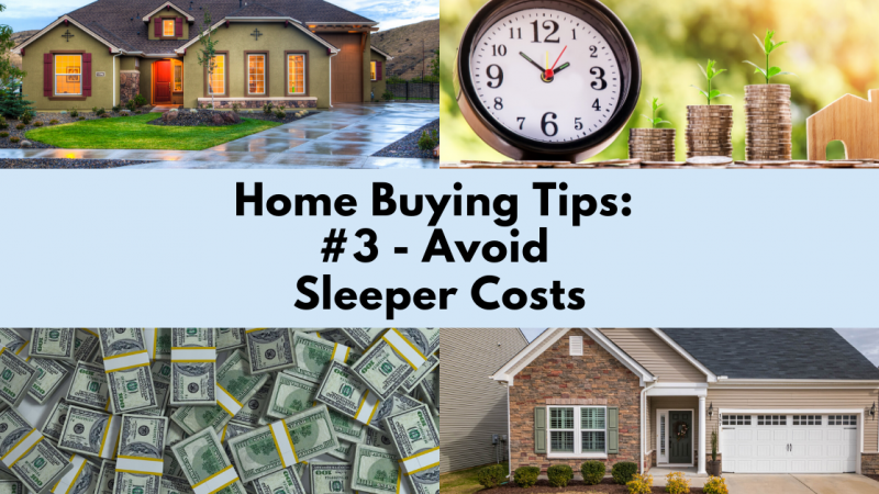 Home Buying Tip: Avoid Sleeper Costs