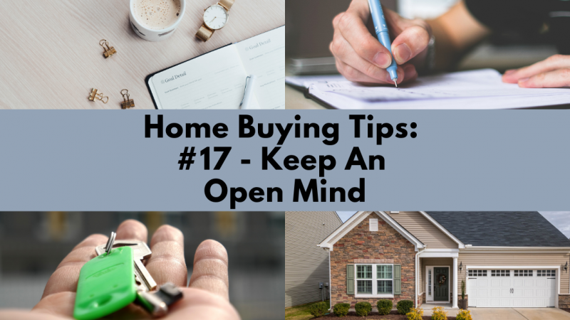 Home Buying Tip: Keep An Open Mind