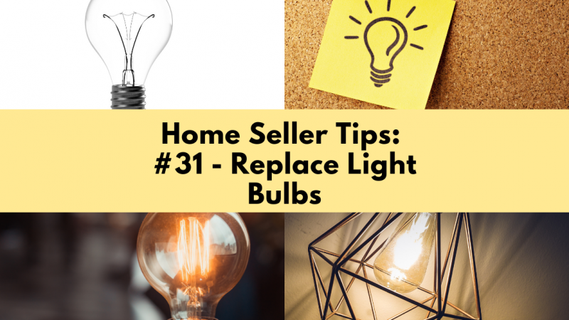 Home Selling Tip: Replace Light Bulbs