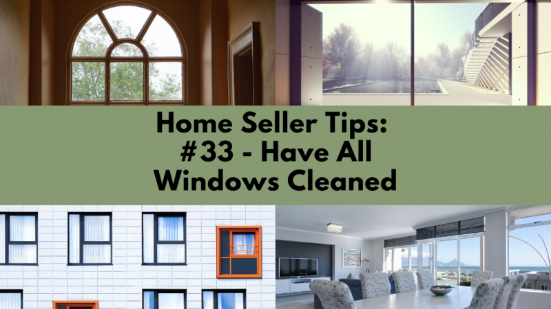 Home Selling Tip: Have All Windows Cleaned